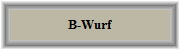 B-Wurf